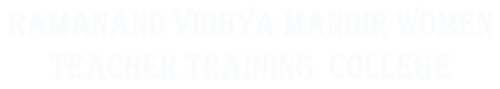 Ramanand Vidhya Mandir Girls Teacher Training College